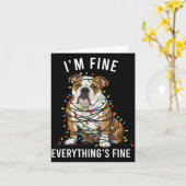 English Bulldog Christmas I'm Fine Everything Is F Kaart (Gele Bloem)