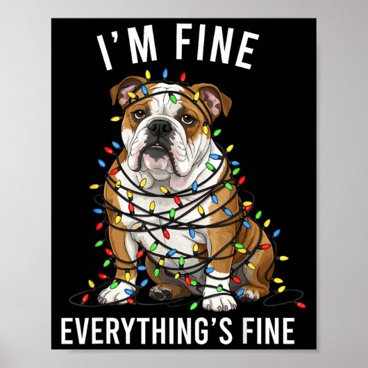 English Bulldog Christmas I'm Fine Everything Is F Poster (Voorkant)