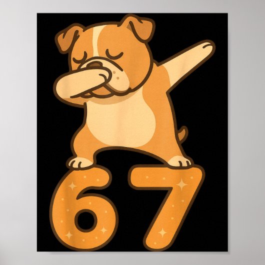 English Bulldog Dog 67 Meme Six Seven Funny Dabbin Poster (Voorkant)