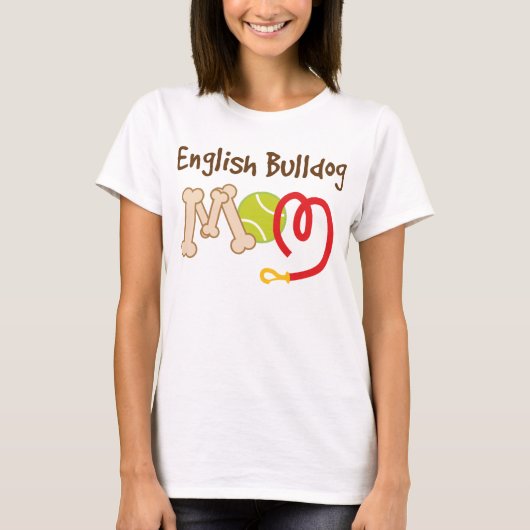 English Bulldog Hondenras Mam Gift T-shirt (Voorkant)