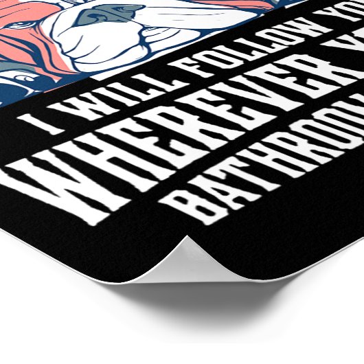 English Bulldog Personal Stalker zal je volgen Poster (Hoek)