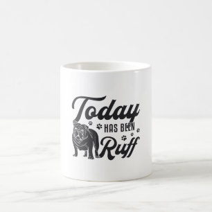 English Bulldog vandaag was Ruff Dog Grappig Koffiemok