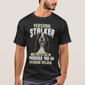 English Cocker Spaniel Personal Stalker I Will Fol T-shirt (Voorkant)