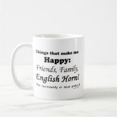 English Horn maakt me gelukkig Koffiemok (Links)