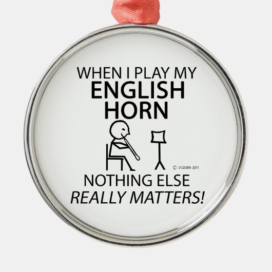 English Horn Niets anders telt Metalen Ornament (Voorkant)