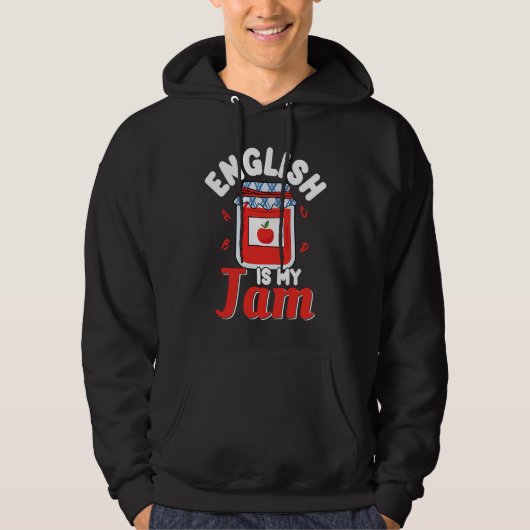 English Is My Jam Literature Teacher Hoodie (Voorkant)