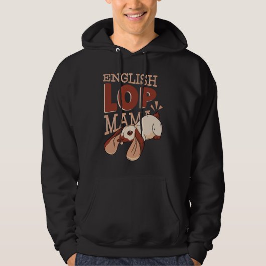 English Lop Mama  Cute Rabbit Mom Hoodie (Voorkant)