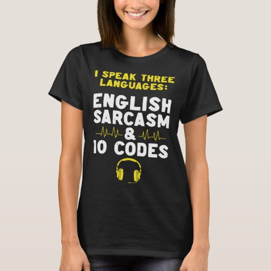 English Sarcasm 10 Codes Dispatch Operator 911 Dis T-shirt (Voorkant)