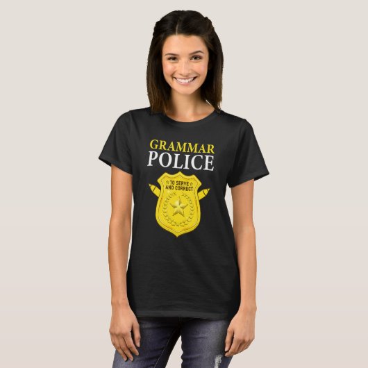 English Teacher Joke Grammar Police To Serve And C T-shirt (Voorkant volledig)