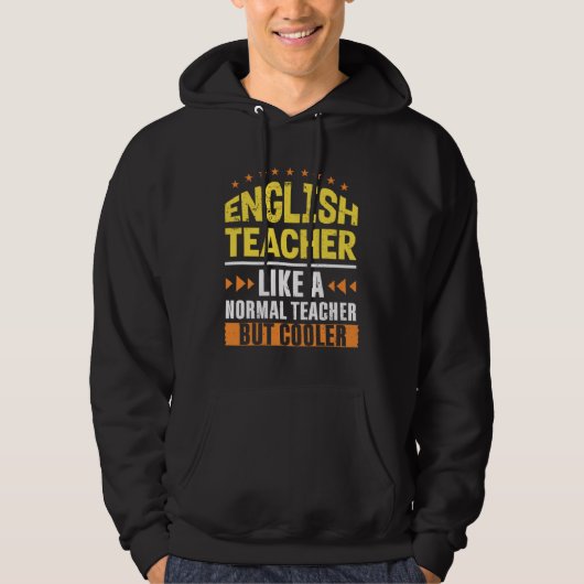 English Teacher Like a Normal Teacher But Cooler G Hoodie (Voorkant)