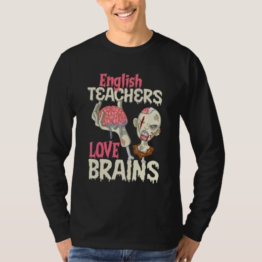 English Teachers Love Brains Halloween T-shirt (Voorkant)
