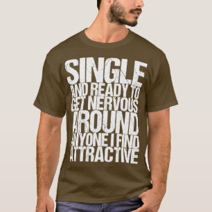 Enig en klaar om zenuwachtig te worden over iedere t-shirt