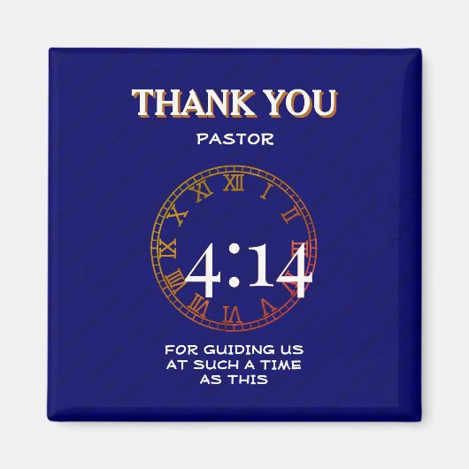 ENIGE 4:14 Pastor Appreciation Dankuwel Magneet (Voorkant)