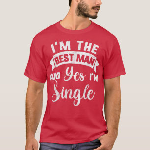 Enige beste man vrijgezellenfeest, bruidsjonkers v t-shirt