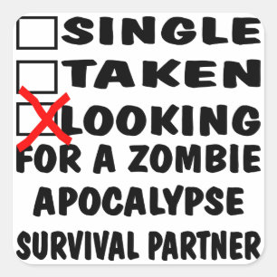Enige die op zoek is naar Zombie Apocalypse Partne Vierkante Sticker