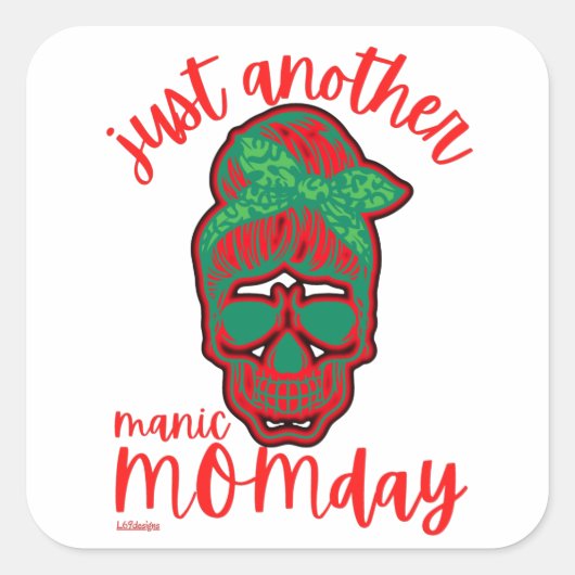ENIGE MANIER MOMDAY grappige moederdag Vierkante Sticker (Voorkant)