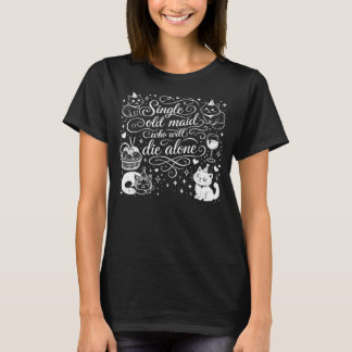 "ENIGE OUWE VRIJSTER DIE ALLEEN ZAL STERVEN" grapp T-shirt