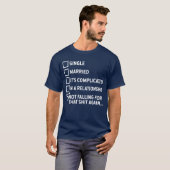 Enige scheiding Alleen Relaties Grappig gezegde T-shirt (Voorkant volledig)