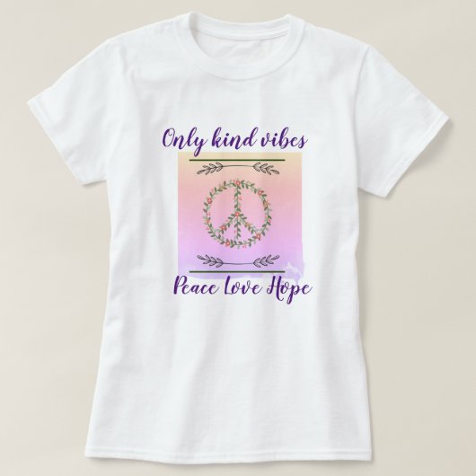 "Enige Soort Vibes: Verspreid Vrede, Liefde en Hoo T-shirt (Design voorkant)