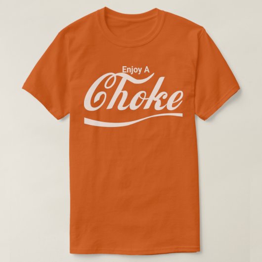 Enjoy A Choke 2 T-shirt (Design voorkant)