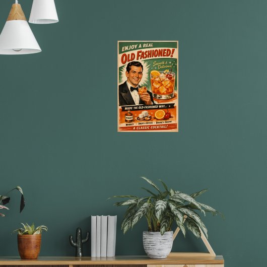 Enjoy a Real Old Fashioned Poster (Woonkamer 1)