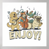 “Enjoy – Cute Pets Playing Musical Instruments Poster (Voorkant)