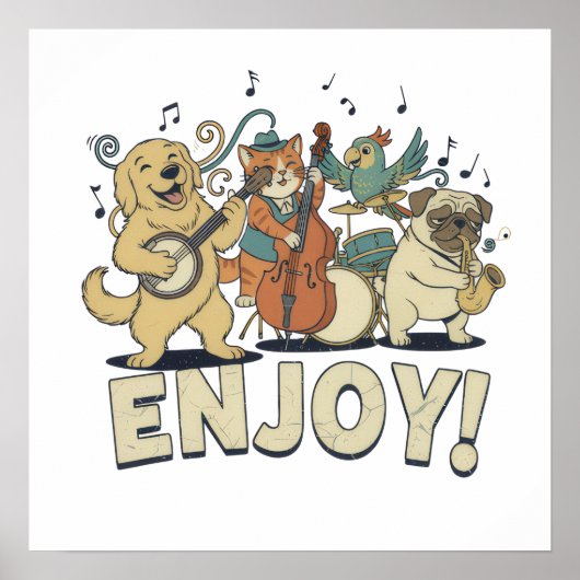 “Enjoy – Cute Pets Playing Musical Instruments Poster (Voorkant)