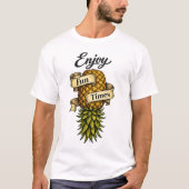 Enjoy Fun Times - T-Shirt  (Voorkant)