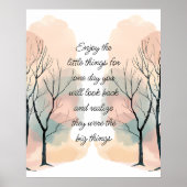 Enjoy Little Things Inspirational Life Quote Poster (Voorkant)