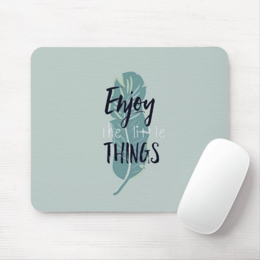 “Enjoy the Little Things” Minimal Feather Mouse Pa Muismat (Met muis)