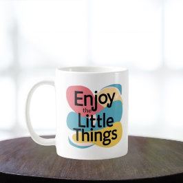 Enjoy The Little Things Mug - Gratitude Quote  Koffiemok