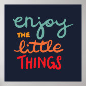 Enjoy the little things poster (Voorkant)
