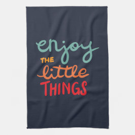 Enjoy the little things theedoek