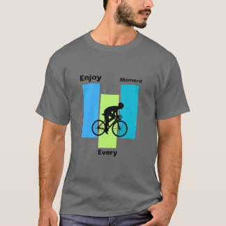 "Enjoy Your Moment Een perfect cadeau voor T-shirt