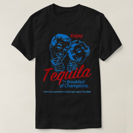 Enjoys Tequila The Breakfasts of Cup T-shirt (Design voorkant)