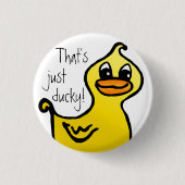 Enkel Ducky! Ronde Button 3,2 Cm (Voorkant)
