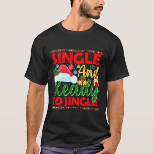 Enkel en klaar om grappig kerstfeest te vieren t-shirt (Voorkant)