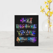 Enkel omdat u Geweldige bent Kaart (Gele Bloem)