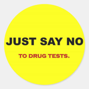 enkel-zeggen-geen-aan-drug-tests ronde sticker