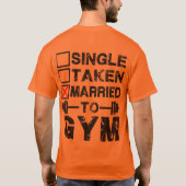 Enkelen, meegenomen, getrouwd met GYM T-shirt (Achterkant)