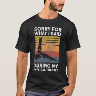 Enkeloperatie Sorry voor wat ik zei tijdens fysi T-shirt