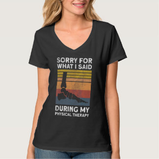 Enkeloperatie Sorry voor wat ik zei tijdens fysiot T-shirt