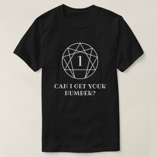 Enneagram Custom Kan ik uw nummer krijgen T-shirt (Design voorkant)