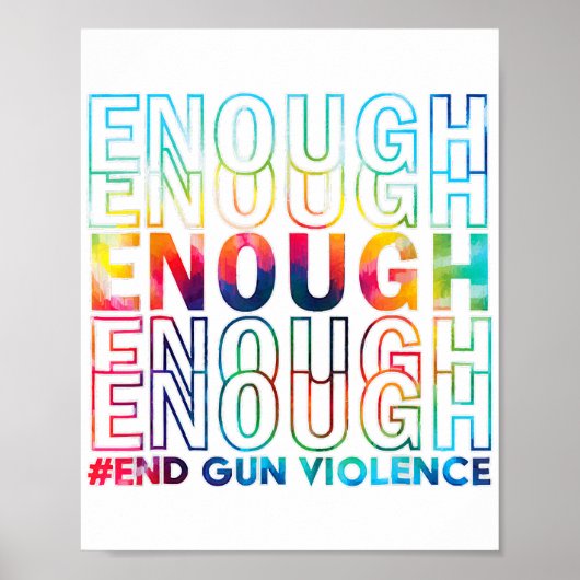Enough End Gun Violence Awareness Day Wear Orange Poster (Voorkant)