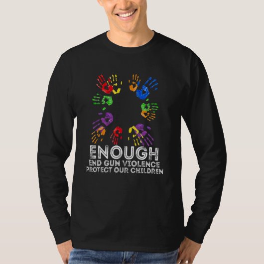 Enough End Gun Violence Awareness Day Wear Orange T-shirt (Voorkant)