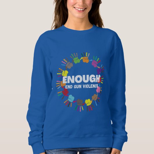 Enough End Gun Violence - No Gun Awareness Day Trui (Voorkant)