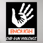 Enough End Gun Violence No Gun Awareness Day Wear Poster (Voorkant)