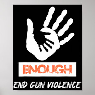 Enough End Gun Violence No Gun Awareness Day Wear Poster
