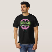 Enough! End Gun Violence T-shirt (Voorkant volledig)