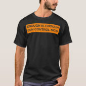 enough is enough control now t-shirt (Voorkant)